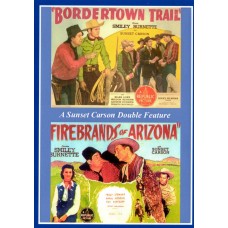 BORDERTOWN TRAIL  (1944)  - FIREBRANDS OF ARIZONA (1944)
